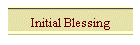 Initial Blessing
